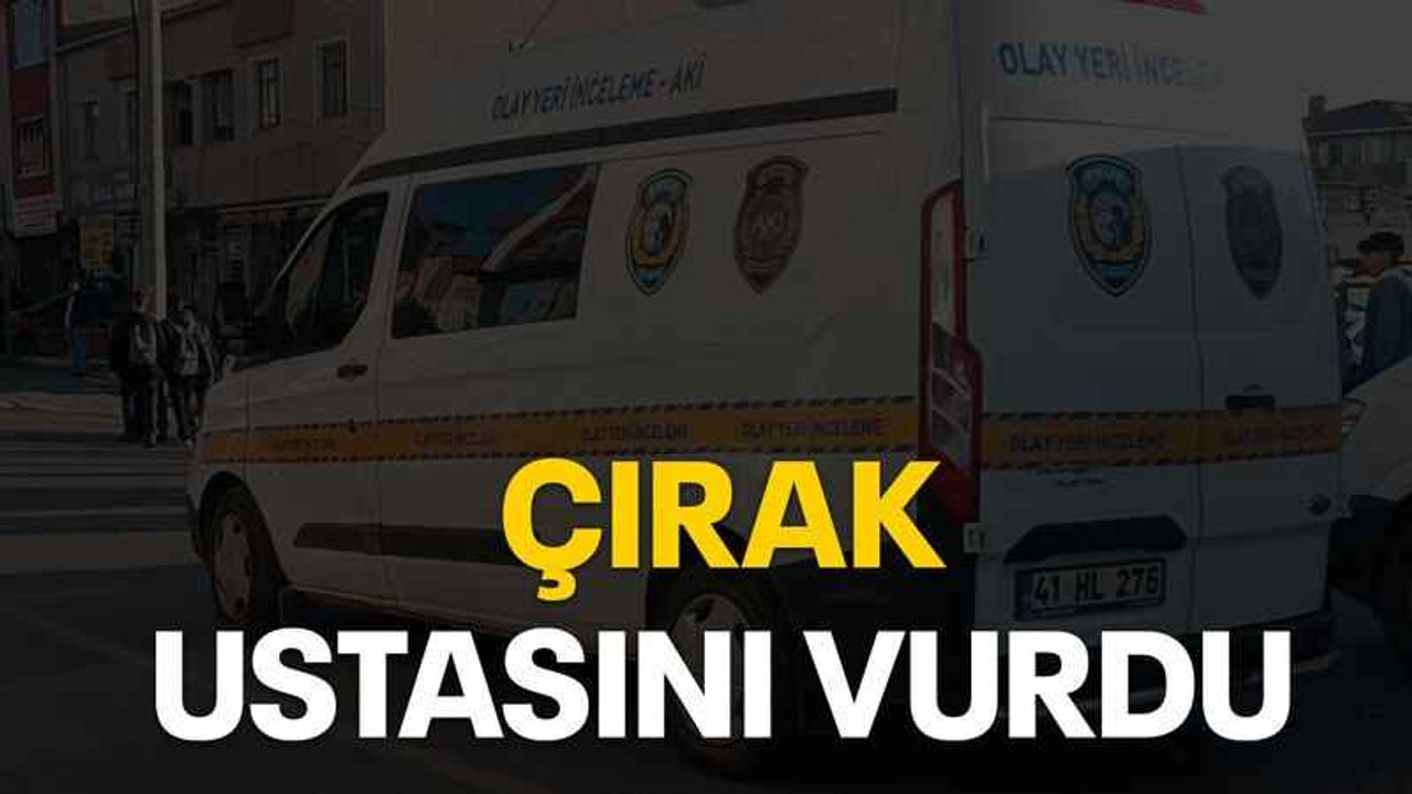 Çırak ustasını vurdu